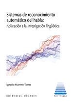 Sistemas de reconocimiento automático del habla | 9788413692005 | Moreno Torres, Ignacio | Librería Castillón - Comprar libros online Aragón, Barbastro