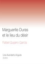 Marguerite Duras et le lieu du désir | 9788413692708 | GUIJARRO GARCIA, RAFAEL | Librería Castillón - Comprar libros online Aragón, Barbastro