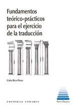 Fundamentos teórico-prácticos para el ejercicio de la traducción | 9788413692784 | Rico Pérez, Celia | Librería Castillón - Comprar libros online Aragón, Barbastro