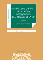 El personal laboral de la Oficina Internacional del Trabajo de la OIT | 9788413692869 | Arufe Varela, Alberto | Librería Castillón - Comprar libros online Aragón, Barbastro