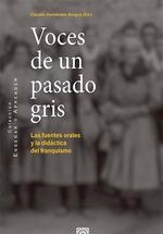 Voces de un pasado gris | 9788490459799 | CLAUDIO HERNANDEZ | Librería Castillón - Comprar libros online Aragón, Barbastro