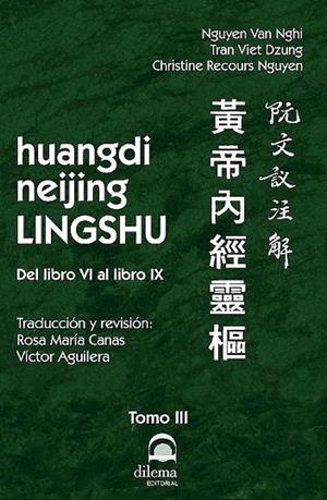 huangdi neijing LINGSHU Tomo III | 9788498275582 | Van Nghi, Nguyen / Viet Dzung, Tran / Recours Nguyen, Christine | Librería Castillón - Comprar libros online Aragón, Barbastro