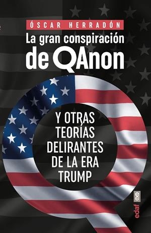 La gran conspiración de QAnon | 9788441441460 | Herradón, Óscar | Librería Castillón - Comprar libros online Aragón, Barbastro
