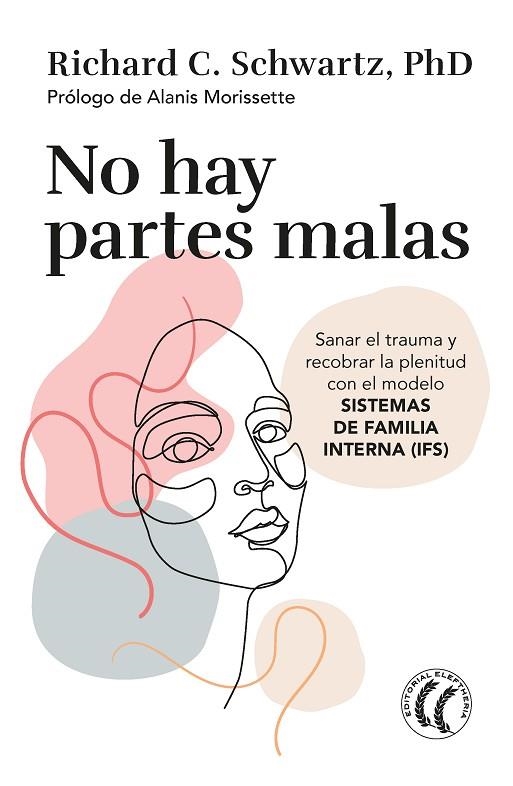 No hay partes malas | 9788412475203 | Schwartz, Richard C. | Librería Castillón - Comprar libros online Aragón, Barbastro