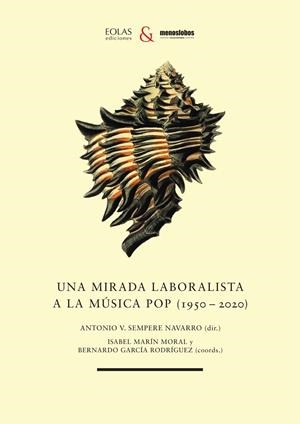 Una mirada laboralista a la música pop (1950-2020) | 9788418718427 | Sempere Navarro, Antonio Vicente | Librería Castillón - Comprar libros online Aragón, Barbastro
