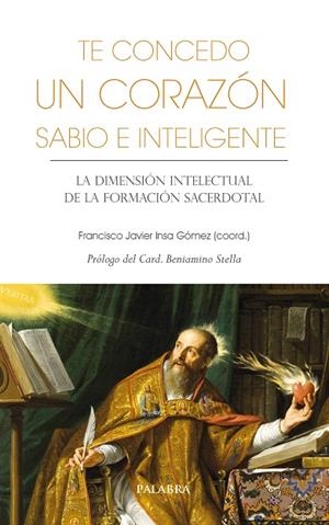 Te concedo un corazón sabio e inteligente | 9788413681306 | FRANCISCO JAVIER INSA | Librería Castillón - Comprar libros online Aragón, Barbastro