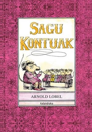 SAGU KONTUAK NE | 9788413431345 | ARNOLD LOBEL | Librería Castillón - Comprar libros online Aragón, Barbastro