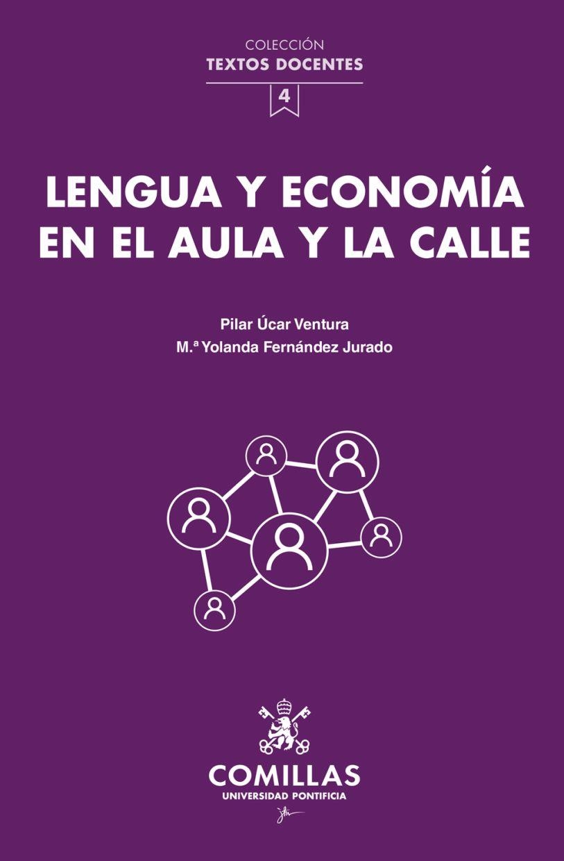 LENGUA Y ECONOMIA EN EL AULA Y LA CALLE | 9788484689133 | UCAR, PILAR/ FERNANDEZ, Mª YOLANDA | Librería Castillón - Comprar libros online Aragón, Barbastro