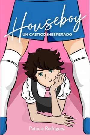 Houseboy | 9789807909204 | Patricia Rodríguez | Librería Castillón - Comprar libros online Aragón, Barbastro