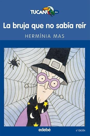LA BRUJA QUE NO SABÍA REÍR | 9788423675371 | Mas i Maessenyach, Hermínia | Librería Castillón - Comprar libros online Aragón, Barbastro