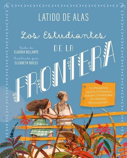 LOS ESTUDIANTES DE LA FRONTERA | 9788468346717 | Bellante, Claudia | Librería Castillón - Comprar libros online Aragón, Barbastro