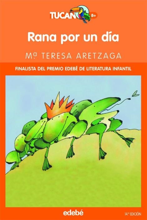 RANA POR UN DIA | 9788423675456 | Aretzaga Martínez, Mª Teresa | Librería Castillón - Comprar libros online Aragón, Barbastro
