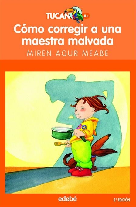 COMO CORREGIR A UNA MAESTRA MALVADA | 9788423675494 | Meabe Plaza, Miren Agur | Librería Castillón - Comprar libros online Aragón, Barbastro