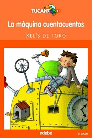 LA MÁQUINA CUENTACUENTOS | 9788423687565 | de Toro Santos, Xelís | Librería Castillón - Comprar libros online Aragón, Barbastro