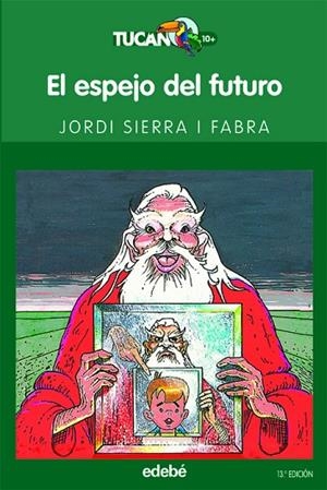 EL ESPEJO DEL FUTURO | 9788423675524 | Sierra i Fabra, Jordi | Librería Castillón - Comprar libros online Aragón, Barbastro