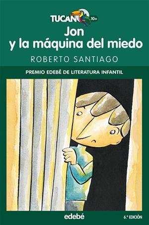JON Y LA MAQUINA DEL MIEDO | 9788423688302 | García Santiago, Roberto | Librería Castillón - Comprar libros online Aragón, Barbastro