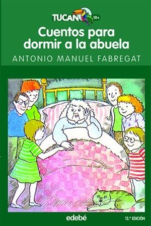 CUENTOS PARA DORMIR A LA ABUELA | 9788423687466 | Fabregat Conesa, Antonio Manuel | Librería Castillón - Comprar libros online Aragón, Barbastro