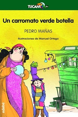 UN CARROMATO VERDE BOTELLA | 9788468302898 | Mañas Romero, Pedro | Librería Castillón - Comprar libros online Aragón, Barbastro