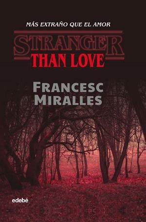 MAS EXTRAÑO QUE EL AMOR (CAS) | 9788468349312 | Miralles Contijoch, Francesc | Librería Castillón - Comprar libros online Aragón, Barbastro