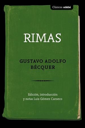 LAS RIMAS DE BECQUER (CAS) | 9788468340050 | Edebé (obra colectiva) | Librería Castillón - Comprar libros online Aragón, Barbastro
