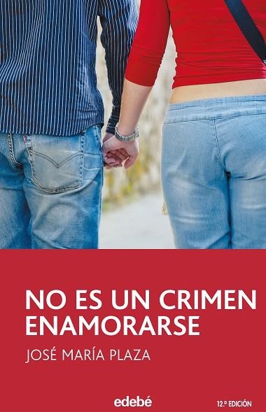 NO ES UN CRIMEN ENAMORARSE | 9788423675227 | Plaza Plaza, José María | Librería Castillón - Comprar libros online Aragón, Barbastro
