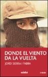 DONDE EL VIENTO DA LA VUELTA | 9788423675302 | Sierra i Fabra, Jordi | Librería Castillón - Comprar libros online Aragón, Barbastro