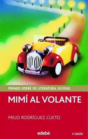 MIMÍ AL VOLANTE | 9788423691418 | MILIO RODRÍGUEZ CUETO | Librería Castillón - Comprar libros online Aragón, Barbastro