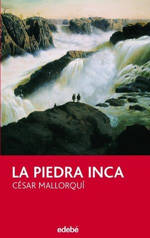 LA PIEDRA INCA | 9788423692415 | CÉSAR MALLORQUÍ DEL CORRAL | Librería Castillón - Comprar libros online Aragón, Barbastro