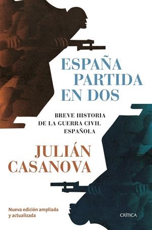 España partida en dos | 9788491993704 | Casanova, Julián | Librería Castillón - Comprar libros online Aragón, Barbastro