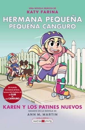 Hermana pequeña, pequeña canguro 2: Karen y los patines nuevos | 9788418184949 | Farina, Katy | Librería Castillón - Comprar libros online Aragón, Barbastro