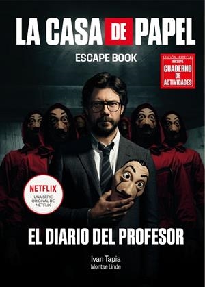 La casa de papel. Escape book EDICIÓN ESPECIAL | 9788418260209 | Tapia, Ivan / Linde, Montse | Librería Castillón - Comprar libros online Aragón, Barbastro
