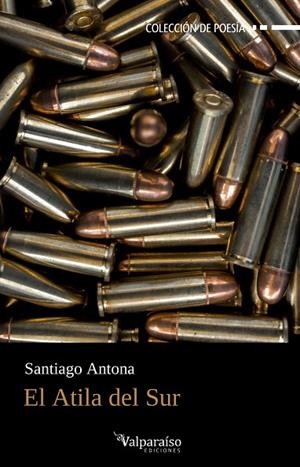 EL ATILA DEL SUR | 9788418694820 | ANTONA, SANTIAGO | Librería Castillón - Comprar libros online Aragón, Barbastro