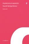 ARQUITECTURA EN EXPOSICION | 9788419050168 | GARRIGDA GIMENO, QUERALT | Librería Castillón - Comprar libros online Aragón, Barbastro