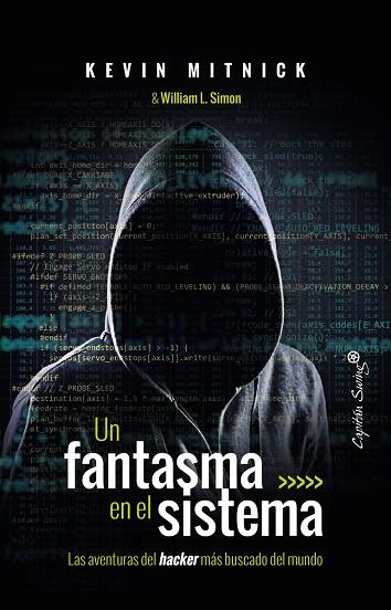 Un fantasma en el sistema | 9788494740824 | Mitnick, Kevim / Simon, William L. | Librería Castillón - Comprar libros online Aragón, Barbastro