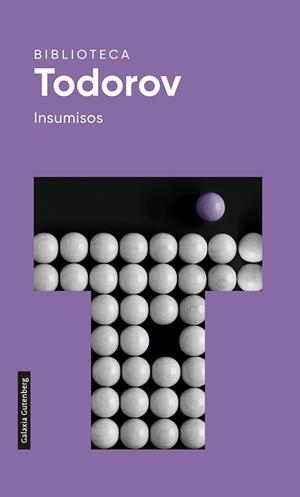 Insumisos | 9788418218163 | Todorov, Tzvetan | Librería Castillón - Comprar libros online Aragón, Barbastro