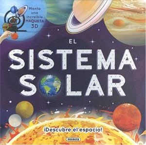 El sistema solar. Maqueta 3D | 9788467783599 | Ediciones, Susaeta | Librería Castillón - Comprar libros online Aragón, Barbastro