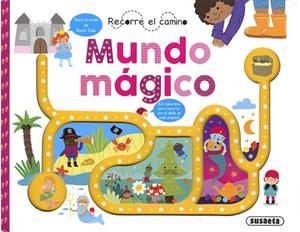 Mundo mágico | 9788467782660 | Ediciones, Susaeta | Librería Castillón - Comprar libros online Aragón, Barbastro