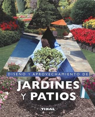Diseño y aprovechamiento de jardines y patios | 9788499285115 | Nessmann, Pierre | Librería Castillón - Comprar libros online Aragón, Barbastro