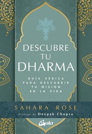 Descubre tu dharma | 9788484459743 | Ketabi, Sahara Rose | Librería Castillón - Comprar libros online Aragón, Barbastro