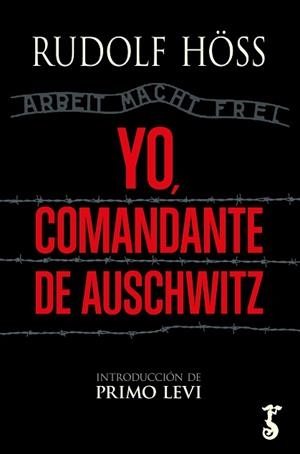 YO, COMANDANTE DE AUSCHWITZ | 9788419018076 | HÖSS, RUFOLF | Librería Castillón - Comprar libros online Aragón, Barbastro