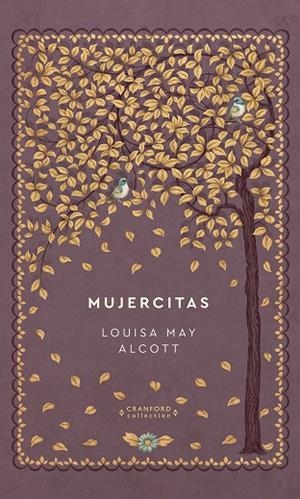 Mujercitas | 9788491879404 | Alcott Louisa May | Librería Castillón - Comprar libros online Aragón, Barbastro