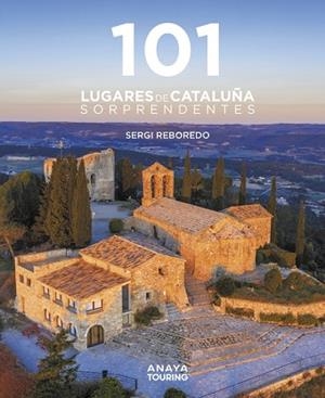 101 Destinos de Cataluña Sorprendentes | 9788491584452 | Reboredo Manzanares, Sergi | Librería Castillón - Comprar libros online Aragón, Barbastro