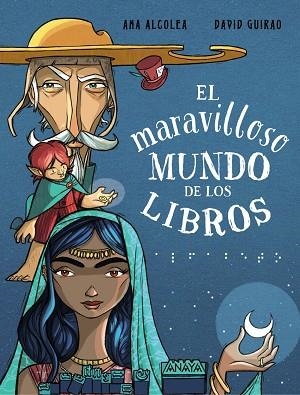 El maravilloso mundo de los libros | 9788469890967 | Alcolea, Ana | Librería Castillón - Comprar libros online Aragón, Barbastro