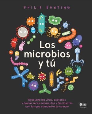 Los microbios y tú | 9788414033715 | Bunting, Philip | Librería Castillón - Comprar libros online Aragón, Barbastro