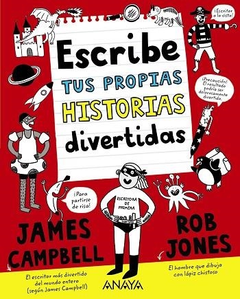 Escribe tus propias historias divertidas | 9788469891438 | Campbell, James | Librería Castillón - Comprar libros online Aragón, Barbastro