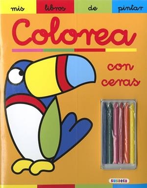 Colorea con ceras | 9788467786231 | Susaeta, Equipo | Librería Castillón - Comprar libros online Aragón, Barbastro
