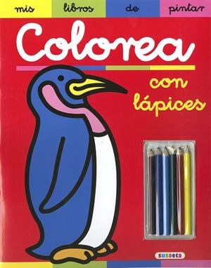 Colorea con lápices | 9788467786200 | Susaeta, Equipo | Librería Castillón - Comprar libros online Aragón, Barbastro
