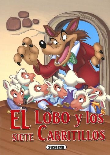 El lobo y los siete cabritillos | 9788467784503 | Ediciones, Susaeta | Librería Castillón - Comprar libros online Aragón, Barbastro