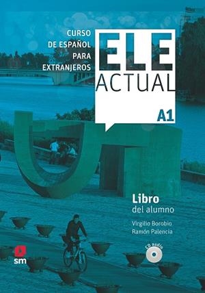 ELE ACTUAL A1. Libro del alumno   CD | 9788413180373 | Palencia del Burgo, Ramón ; Borobio Carrera, Virgilio | Librería Castillón - Comprar libros online Aragón, Barbastro