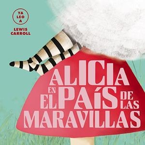 Alicia en el país de las maravillas (Ya leo a) | 9788418008436 | GIL, CARMEN | Librería Castillón - Comprar libros online Aragón, Barbastro